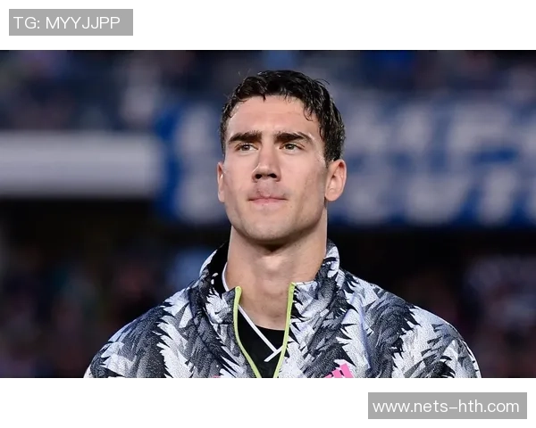 弗拉霍维奇的崛起与未来展望：解析这位年轻前锋的职业生涯与潜力